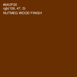 #6A2F00 - Nutmeg Wood Finish Color Image